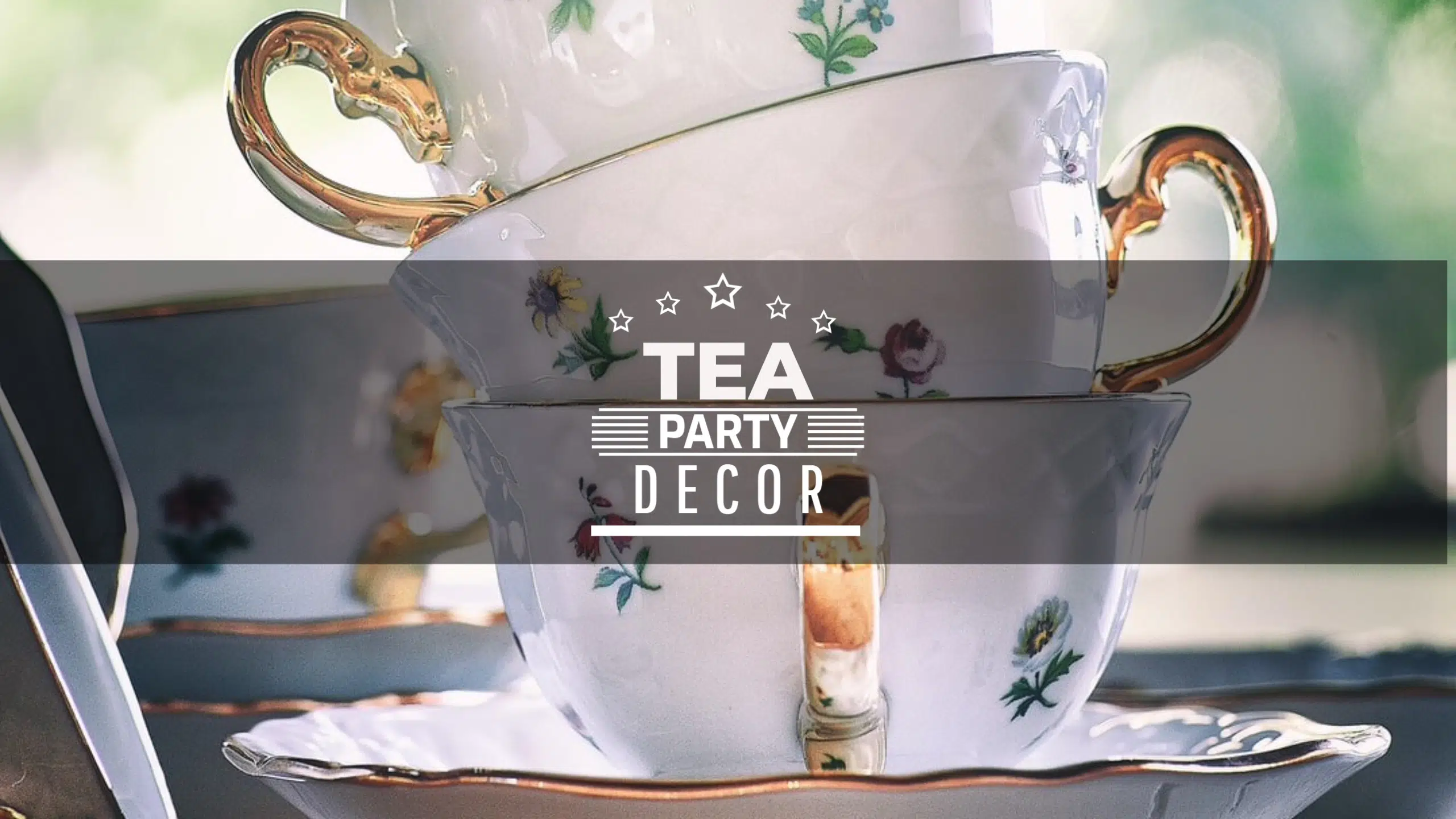 Tea Party Decor